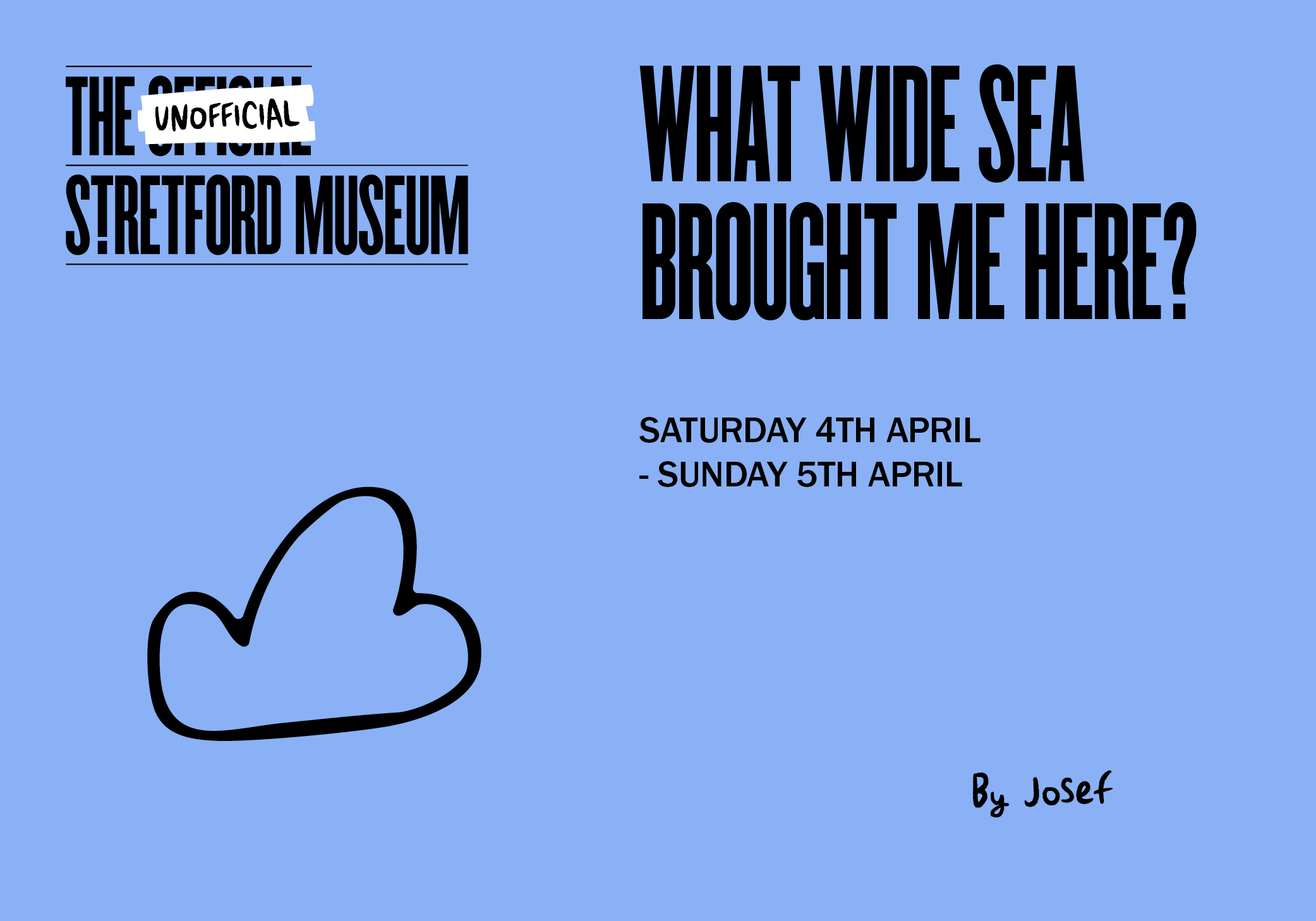 What wide sea brought me here | Stretford Unofficial Museum | 4-5th March